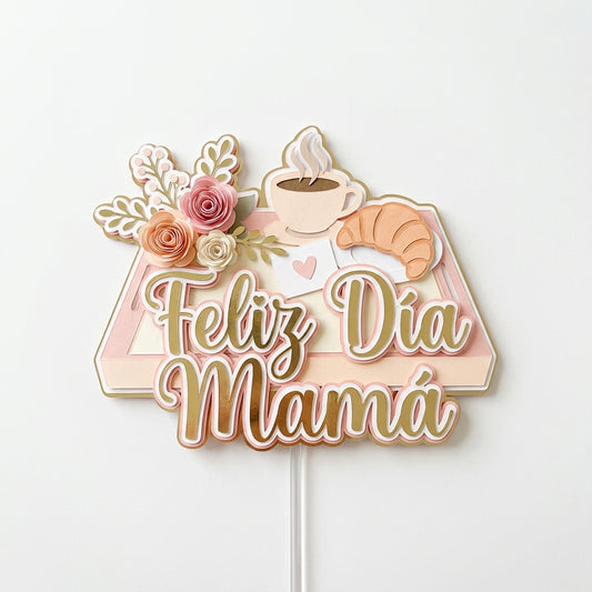 Feliz Día Mamá Desayuno
